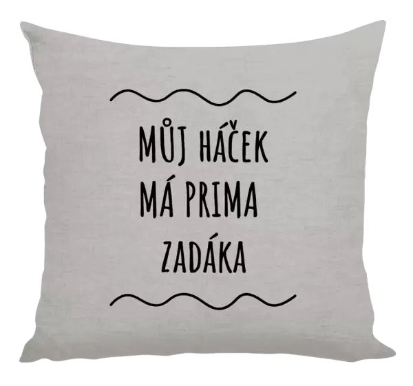 Polštář Můj háček má prima zadáka