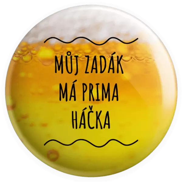 Placka Můj zadák má prima háčka