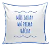 Polštář Můj zadák má prima háčka