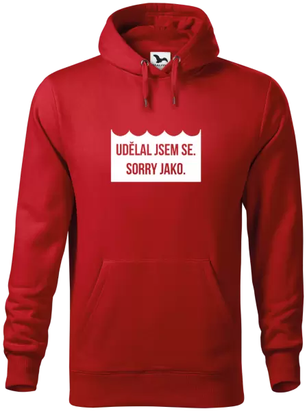 Pánská mikina Udělal jsem se. Sorry jako. 