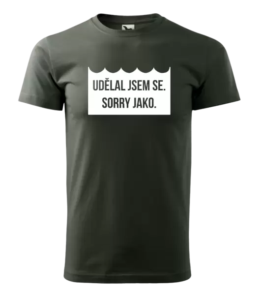 Pánské vodácké tričko Udělal jsem se. Sorry jako.
