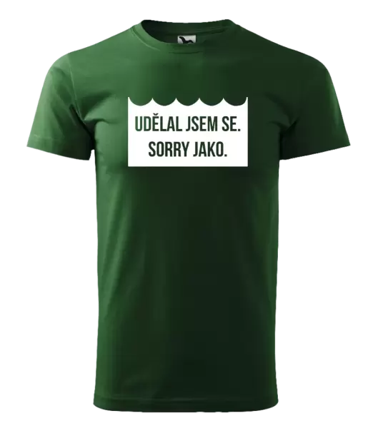 Pánské vodácké tričko Udělal jsem se. Sorry jako.