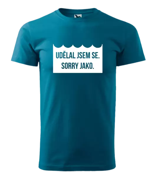 Pánské vodácké tričko Udělal jsem se. Sorry jako.