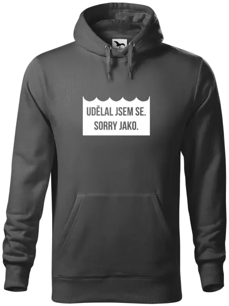 Pánská mikina Udělal jsem se. Sorry jako. 