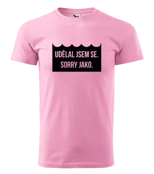 Pánské vodácké tričko Udělal jsem se. Sorry jako.