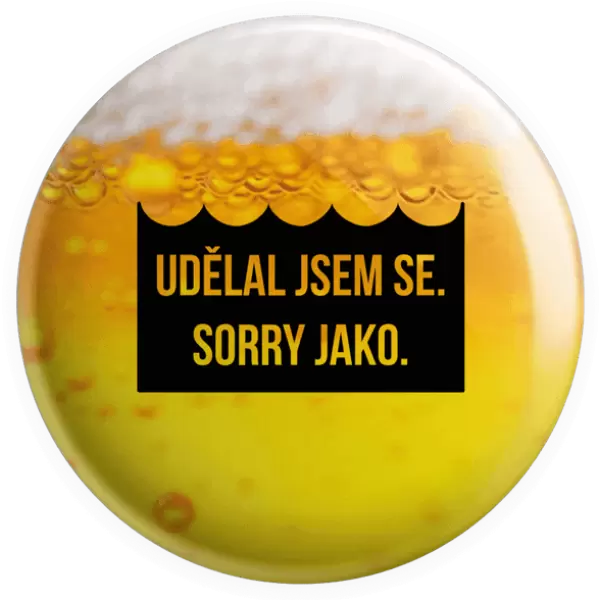 Placka Udělal jsem se. Sorry jako.