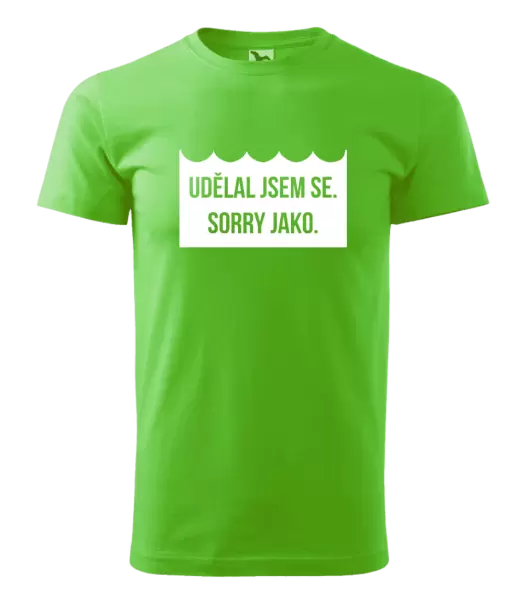Pánské vodácké tričko Udělal jsem se. Sorry jako.