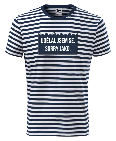 Pánské vodácké tričko Udělal jsem se. Sorry jako. 