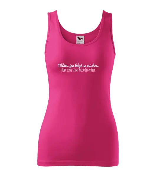 Dámské tílko Dělám, jen když se mi chce