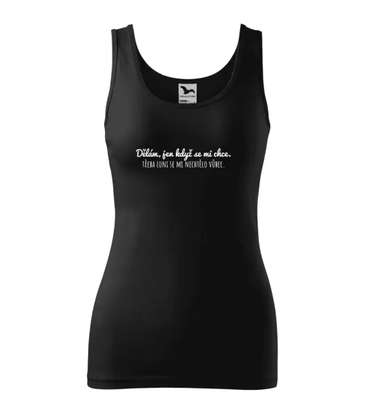 Dámské tílko Dělám, jen když se mi chce