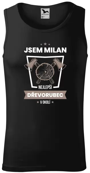 Pánské tílko Nejlepší v okolí - dřevorubec