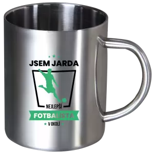 Nerezový hrnek Nejlepší v okolí - fotbalista