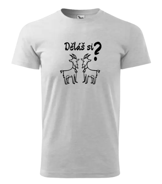 Pánské tričko Děláš si kozy?