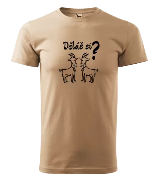 Pánské tričko Děláš si kozy?