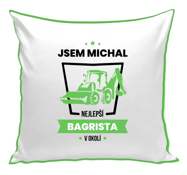 Polštář Nejlepší v okolí - bagrista