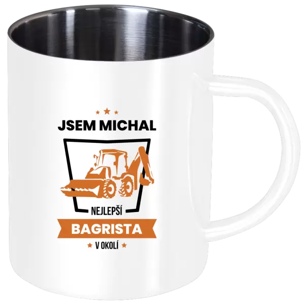 Nerezový hrnek Nejlepší v okolí - bagrista
