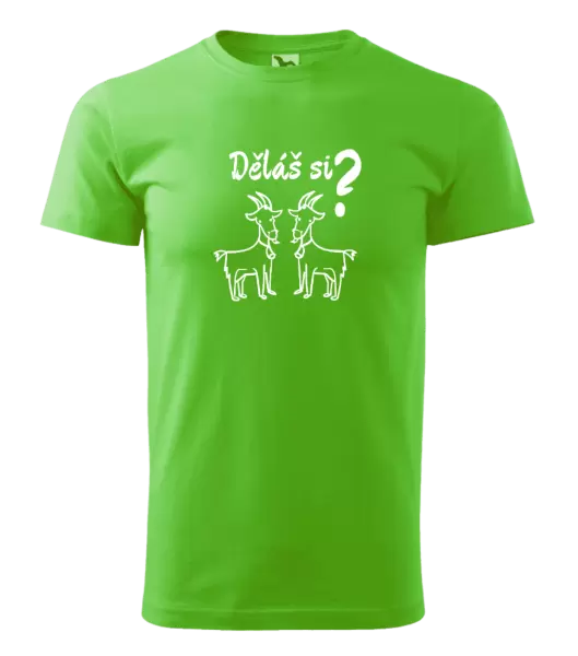 Pánské tričko Děláš si kozy?