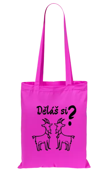 Látková taška Děláš si kozy?