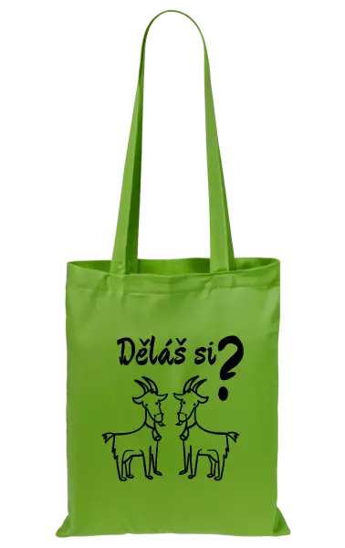 Látková taška Děláš si kozy?
