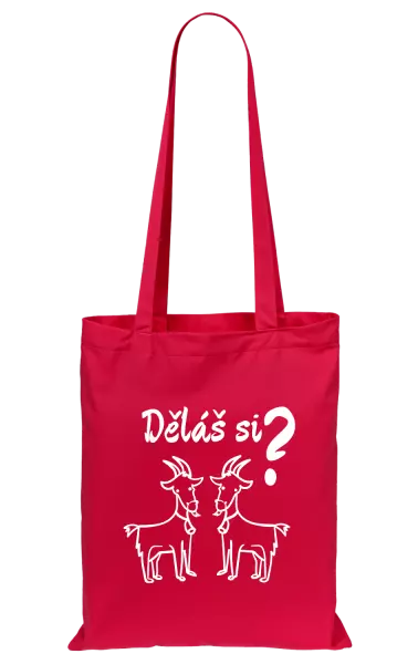 Látková taška Děláš si kozy?