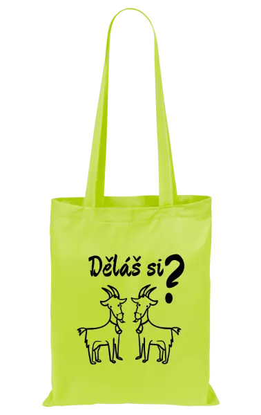 Látková taška Děláš si kozy?