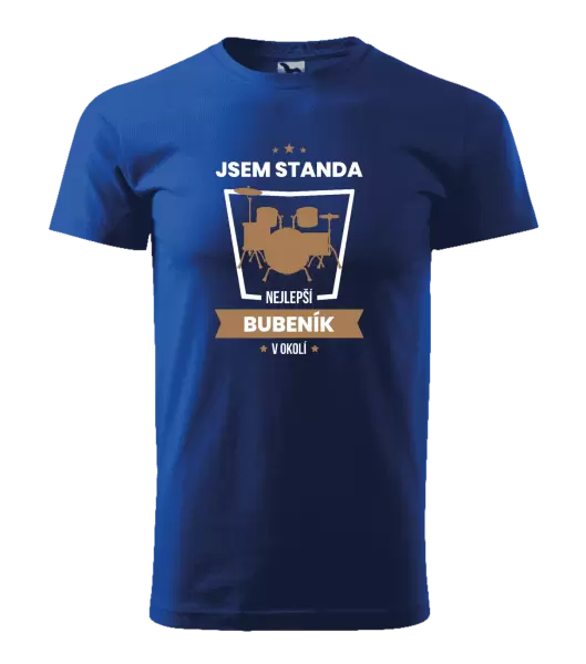 Pánské tričko Nejlepší v okolí - bubeník