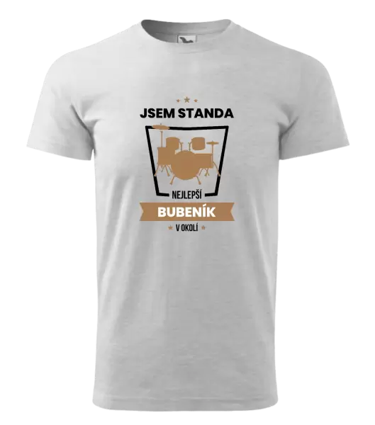 Pánské tričko Nejlepší v okolí - bubeník