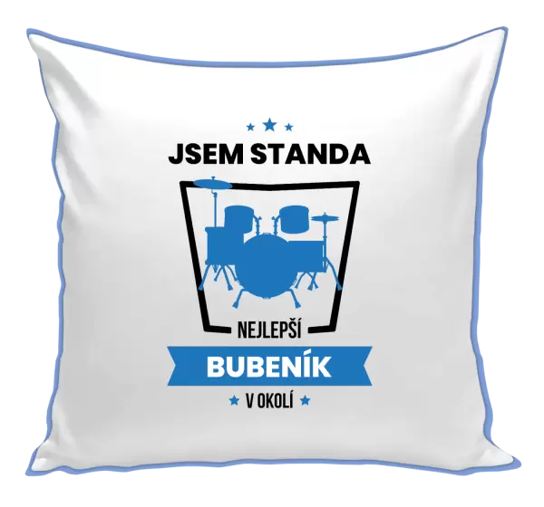 Polštář Nejlepší v okolí - bubeník