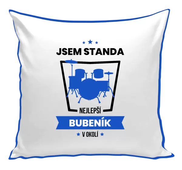 Polštář Nejlepší v okolí - bubeník