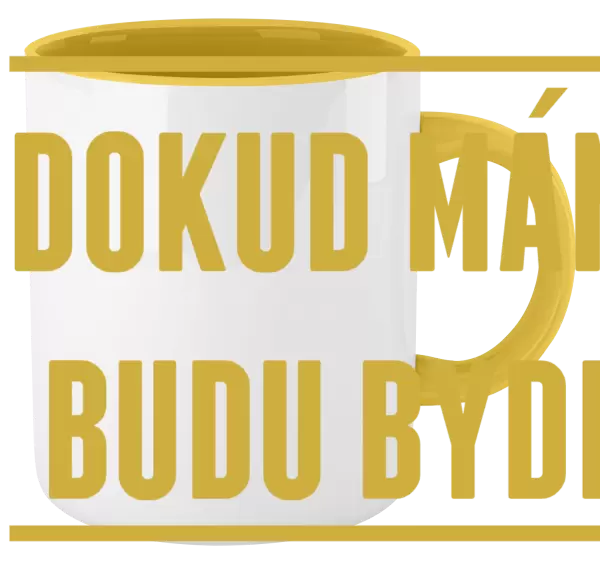 Hrnek Dokud máma funí, budu bydlet u ní