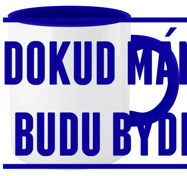 Hrnek Dokud máma funí, budu bydlet u ní