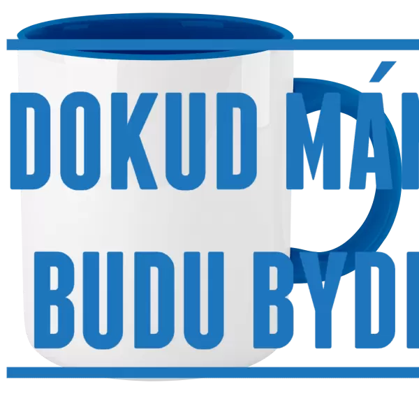 Hrnek Dokud máma funí, budu bydlet u ní