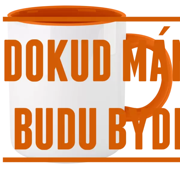 Hrnek Dokud máma funí, budu bydlet u ní