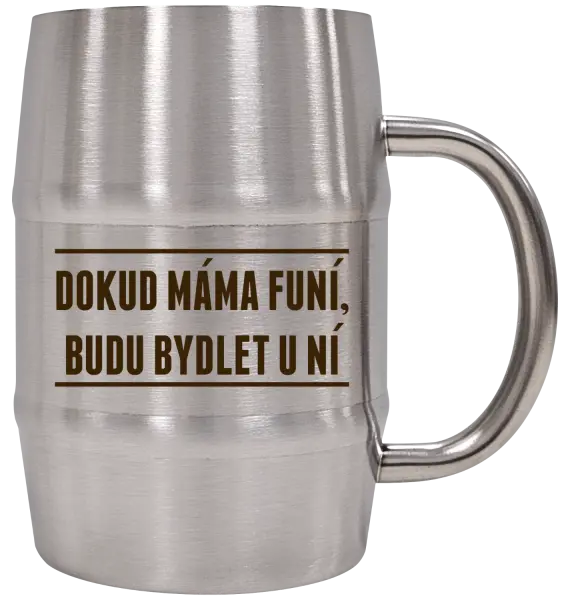 Nerezový chladicí půllitr Dokud máma funí, budu bydlet u ní