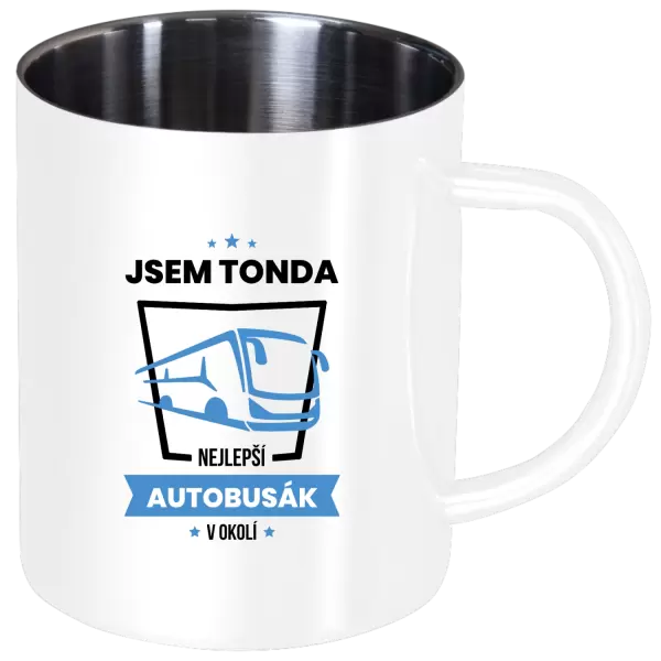 Nerezový hrnek Nejlepší v okolí - autobusák