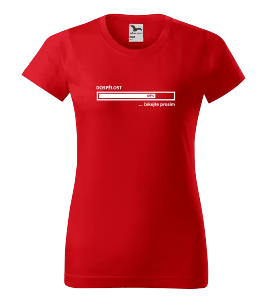 Dámské tričko Dospělost - čekejte prosím