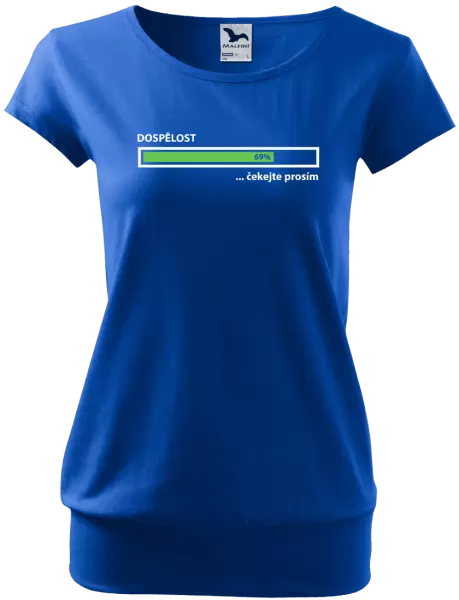Dámské tričko Dospělost - čekejte prosím