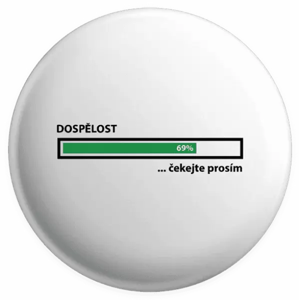 Placka Dospělost - čekejte prosím