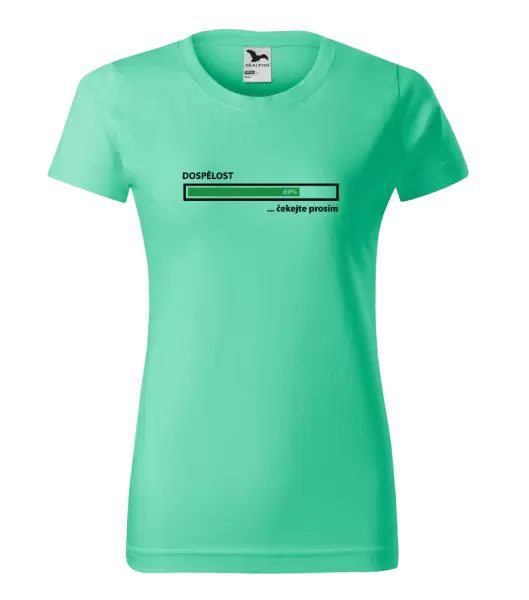 Dámské tričko Dospělost - čekejte prosím