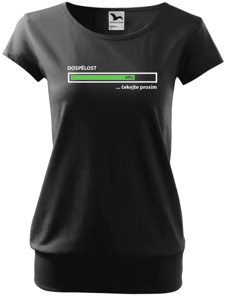 Dámské tričko Dospělost - čekejte prosím
