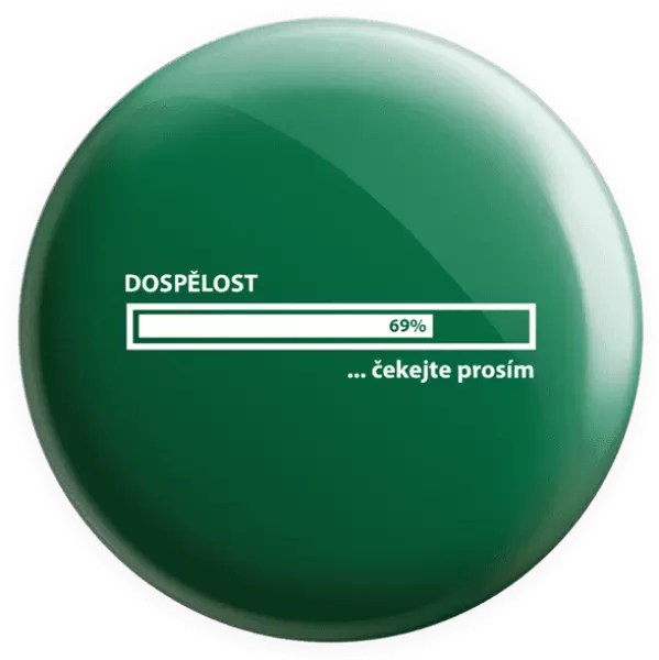 Placka Dospělost - čekejte prosím