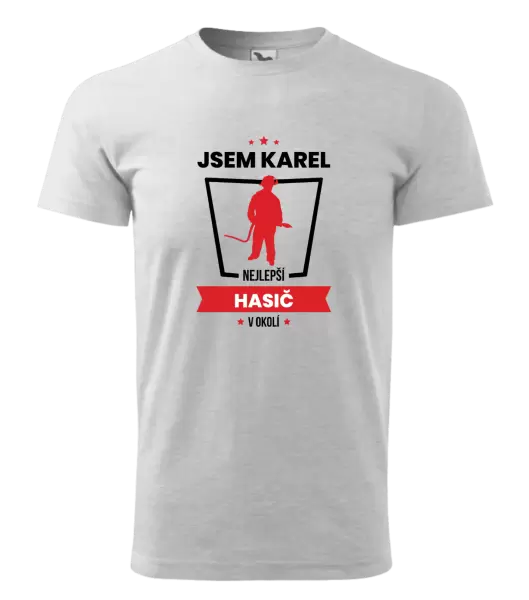 Pánské tričko Nejlepší v okolí - hasič