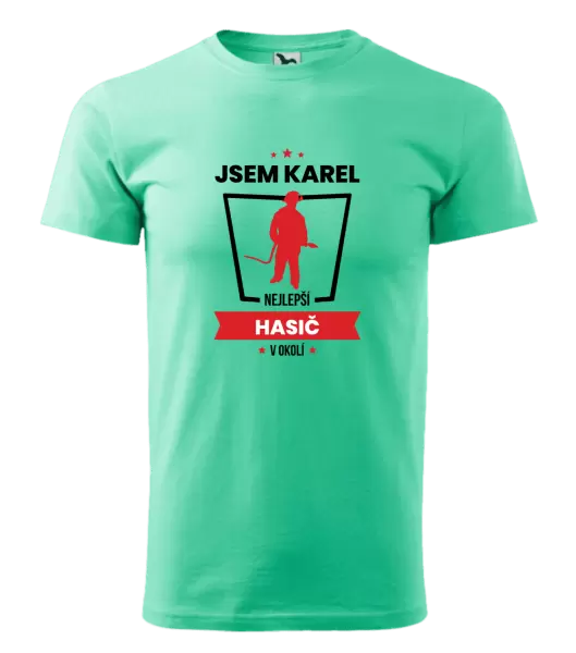 Pánské tričko Nejlepší v okolí - hasič