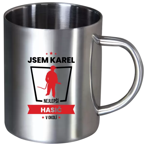 Nerezový hrnek Nejlepší v okolí - hasič