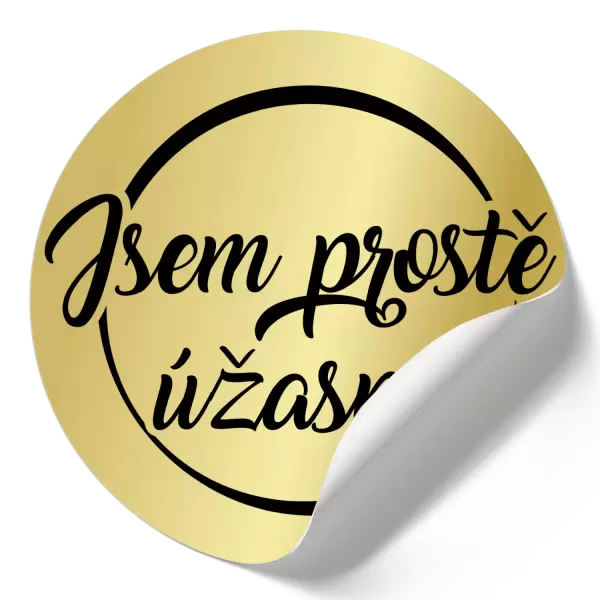 Samolepka Jsem prostě úžasná