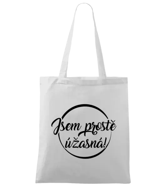 Látková taška Jsem prostě úžasná