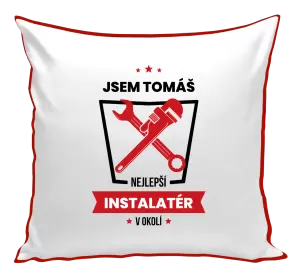 Polštář Nejlepší v okolí - instalatér