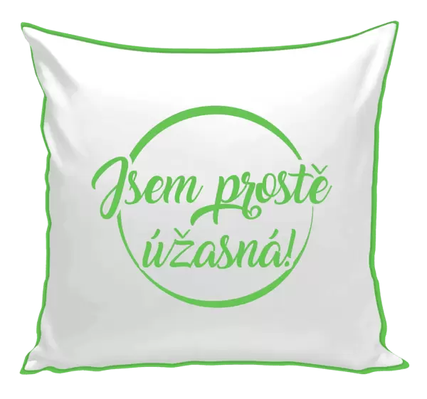 Polštář Jsem prostě úžasná