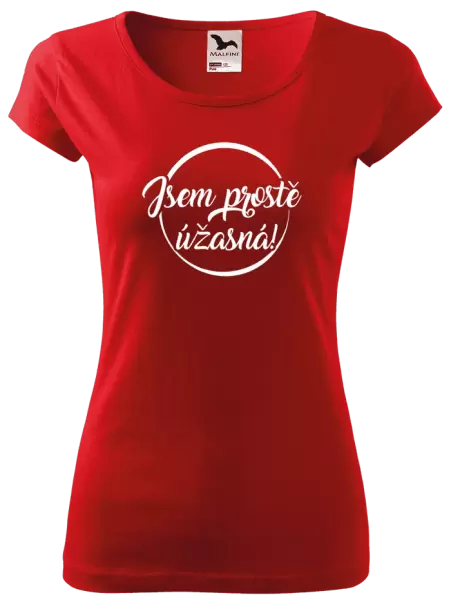 Dámské tričko Jsem prostě úžasná