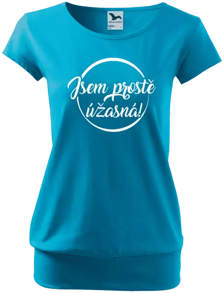 Dámské tričko Jsem prostě úžasná